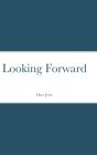 Looking Forward - Preview