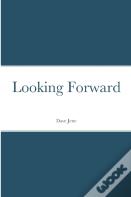 Looking Forward