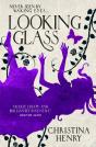Looking Glass - Preview
