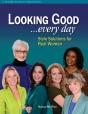 Looking Good . . . Every Day - Preview