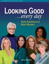 Looking Good . . . Every Day