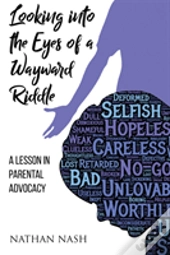 Looking Into The Eyes Of A Wayward Riddle