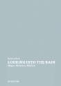 Looking Into The Rain - Preview