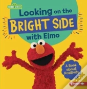Looking On The Bright Side With Elmo