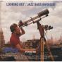 Looking Out/Jazz Bass Baroque - CD - Preview