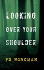 Looking Over Your Shoulder - Preview