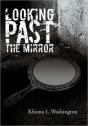 Looking Past The Mirror - Preview