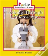 Looking Through A Microscope