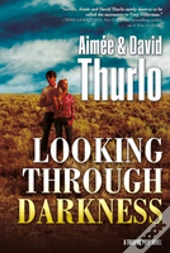 Looking Through Darkness