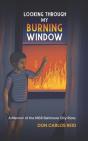 Looking Through My Burning Window - Preview