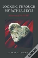 Looking Through My Father'S Eyes