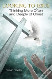 Looking To Jesus