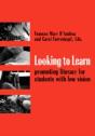 Looking To Learn: Promoting Literacy For Students With Low Vision - Preview