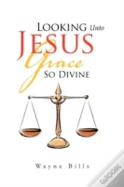 Capa do artigo Looking Unto Jesus Grace So Divine