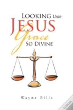 Capa do artigo Looking Unto Jesus Grace So Divine