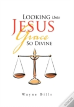 Capa do artigo Looking Unto Jesus Grace So Divine