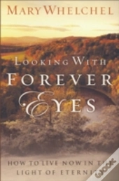 Looking With Forever Eyes