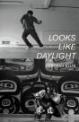 Looks Like Daylight - Preview