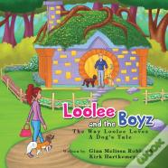 Loolee And The Boyz