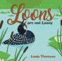 Loons Are Not Loony - Preview