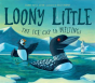 Loony Little - Preview