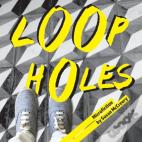 Loop Holes