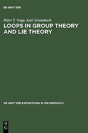 Loops In Group Theory And Lie Theory - Preview