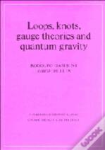Loops, Knots, Gauge Theories And Quantum Gravity