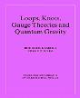 Loops, Knots, Gauge Theories And Quantum Gravity - Preview