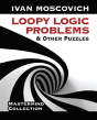 Loopy Logic Problems And Other Puzzles - Preview