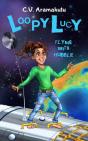 Loopy Lucy: Flying With Hubble - Preview