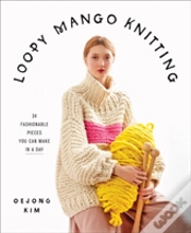 Capa do artigo Loopy Mango Knitting: 34 Fashionable Pieces You Can Make In A Day