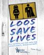 Loos Save Lives - Preview