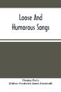 Loose And Humorous Songs - Preview