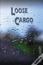 Loose Cargo