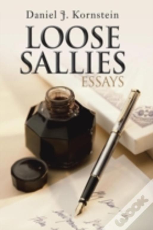 Loose Sallies Essays