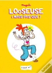 Looseuse (Mais Pas Que)