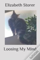 Loosing My Mind