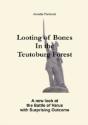 Looting Of Bones In The Teutoburg Forest - Preview