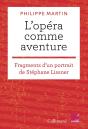 L'Opéra Comme Aventure : Fragments D'Un Portrait De Stéphane Lissner - Preview