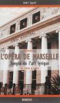 L'Opéra De Marseille ; De 1924 À Nos Jours - Preview
