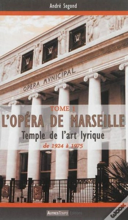 Capa do artigo L'Opéra De Marseille ; De 1924 À Nos Jours