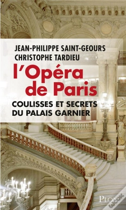 Capa do artigo L'Opéra De Paris ; Coulisses Et Secrets Du Palais Garnier