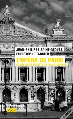 Capa do artigo L'Opéra De Paris : Coulisses Et Secrets Du Palais Garnier