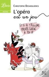 L'Opéra Est Un Jeu