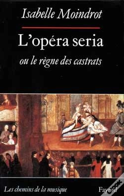 Capa do artigo L'Opéra Seria Ou Le Règne Des Castrats