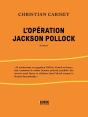 L'Opération Jackson Pollock - Preview
