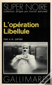 L'Opération Libellule