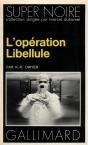 L'Opération Libellule - Preview