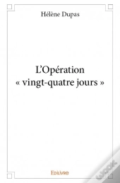 L'Operation - Vingt-Quatre Jours -